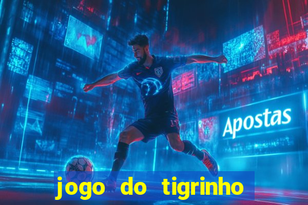 jogo do tigrinho em casa chinesa